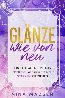 bokomslag Glnze wie von neu