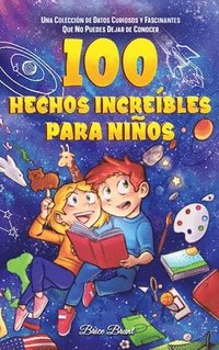 bokomslag 100 hechos increbles para nios