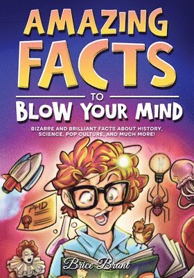 Amazing Facts to Blow Your Mind 1