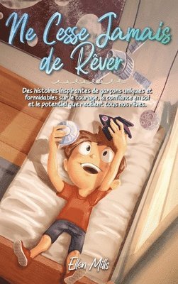 Ne Cesse Jamais de Rêver