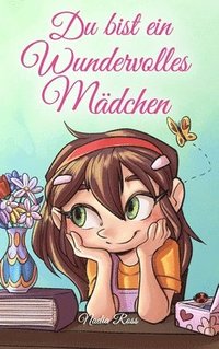 bokomslag Du bist ein Wundervolles Mädchen