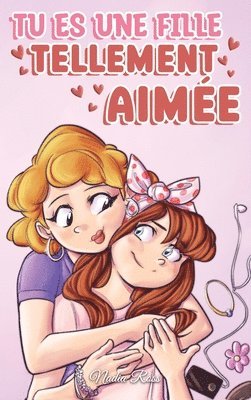 Nadia Ross, Special Art Stories, Ross,Nadia - Tu es une fille tellement aimée, Inbunden