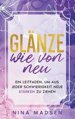 bokomslag Glnze wie von neu