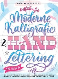 bokomslag Komplette Leitfaden für Moderne Kalligrafie & Handlettering für Anfänger