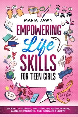 bokomslag Empowering Life Skills for Teen Girls