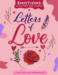 bokomslag Letters of Love: A Heartfelt Journey Through Hand-Lettering, Coloring, and Meaningful Reflections