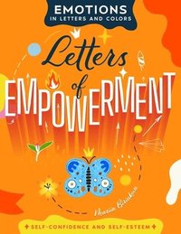 bokomslag Letters of Empowerment: A Journey of Self-Discovery Through Lettering, Coloring, and Personal Growth Projects