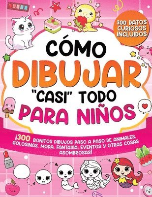 Cómo dibujar "casi" todo para niños