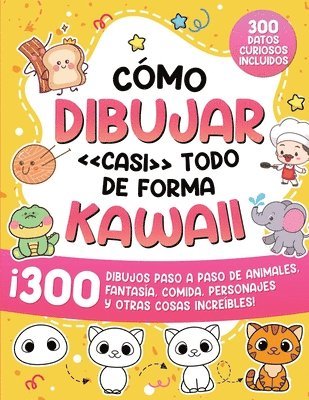 Cómo dibujar casi todo de forma kawaii