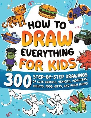 bokomslag How to Draw Everything for Kids
