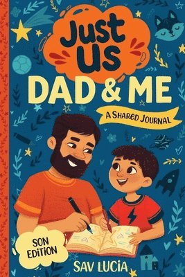 Dad & Me: A Guided Journal for Fathers and Sons to Share, Play and Connect