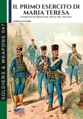 primo esercito di Maria Teresa - Vol. 1