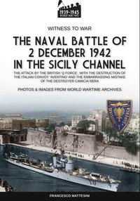 bokomslag The naval battle of 2 december 1942 in the Siciliy Channel