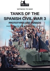 bokomslag Tanks of the Spanish Civil War - Vol. 3