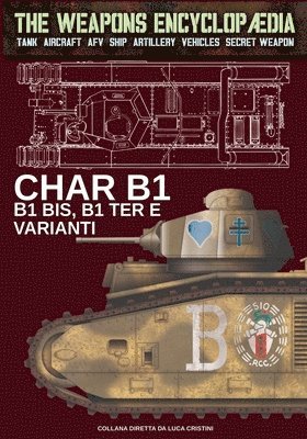 bokomslag Char B1, B1 bis, B1 Ter e varianti