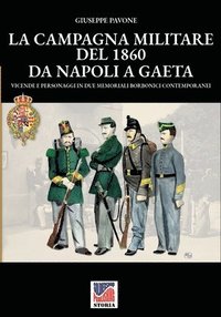 bokomslag campagna militare del 1860 da Napoli a Gaeta