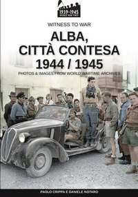 bokomslag Alba, citt contesa 1944-1945