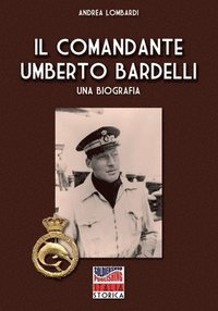 bokomslag Il Comandante Umberto Bardelli