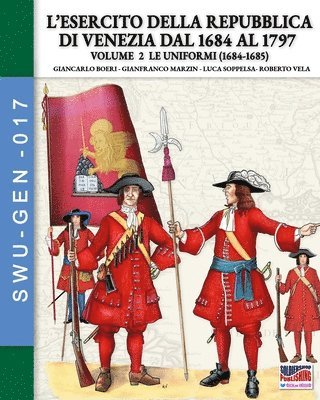 bokomslag L'esercito della Repubblica di Venezia dal 1684 al 1796 - Vol. 2