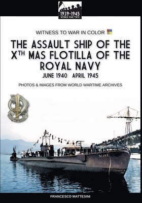 The assault ship of the X MAS Flotilla of the Italian Royal Navy 1