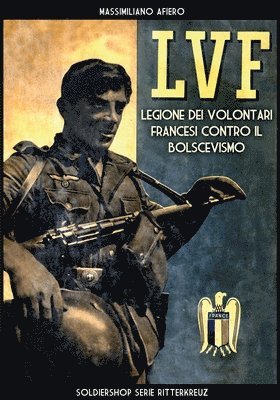 Lvf: Legione dei volontari francesi contro il bolscevismo 1