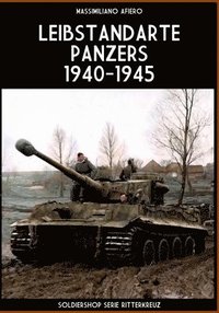 bokomslag Leibstandarte panzers 1940-1945