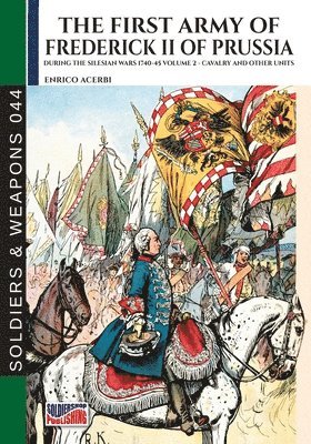 Enrico Acerbi - first army of Frederick II of Prussia - Vol. 2, Häftad
