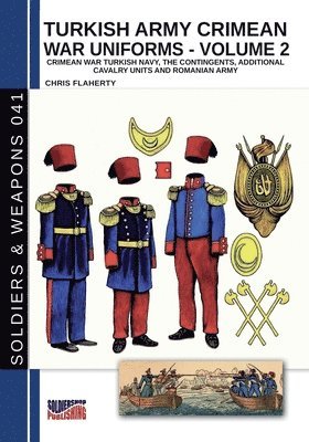 Chris Flaherty - Turkish army Crimean war uniforms - Volume 2, Häftad