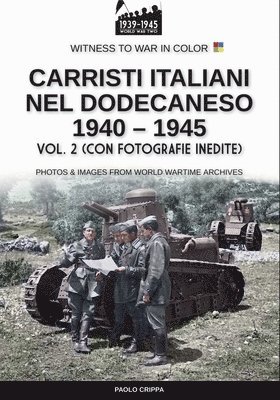 Carristi italiani nel Dodecaneso 1940-1945 - Vol. 2