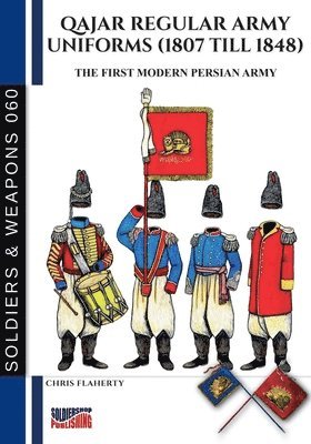 Chris Flaherty - Qajar regular army uniforms (1807 till 1848), Häftad