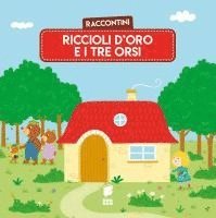 Katleen Put - Riccioli d'oro e i tre orsi. Raccontini, Häftad