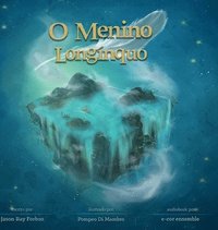 bokomslag O Menino Longínquo