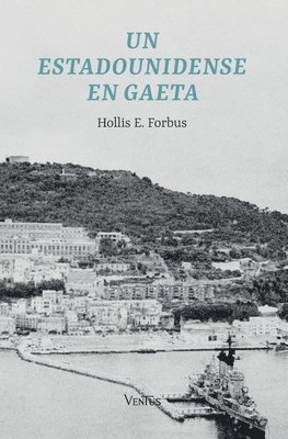Un estadounidense en Gaeta 1