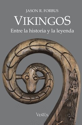 bokomslag Vikingos. Entre la historia y la leyenda