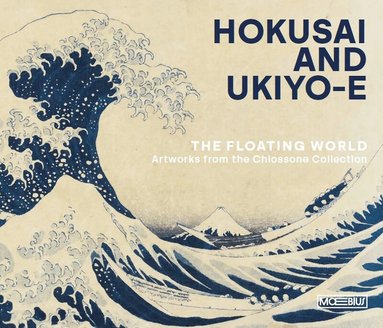 Rossella Menegazzo - Hokusai and Ukiyo-e, Häftad