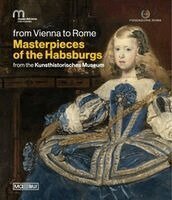 Cäcilia Bischoff - Masterpieces of the Habsburgs, Inbunden