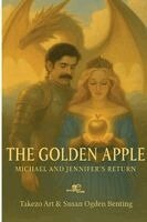 Susan Ogden Benting, Takezo Art, Europe Books - THE GOLDEN APPLE. Michael and Jennifer's Return, Häftad