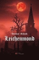 Dietmar Schenk - LEICHENMOND, Häftad