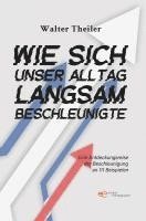 bokomslag Wie sich unser Alltag langsam beschleunigte