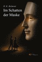 H. K. Belmont - ¿¿ IM SCHATTEN DER MASKE, Häftad