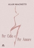 Alan Magnetti - Per Odio e Per Amore, Häftad