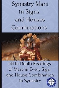 bokomslag Synastry Mars in Signs and Houses Combinations
