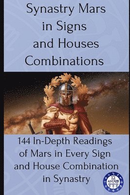 bokomslag Synastry Mars in Signs and Houses Combinations