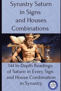 bokomslag Synastry Saturn in Signs and Houses Combinations