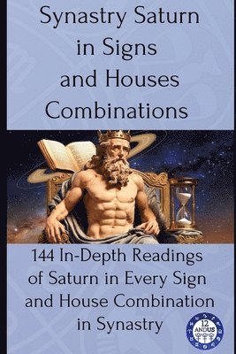 bokomslag Synastry Saturn in Signs and Houses Combinations
