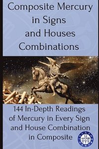 bokomslag Composite Mercury in Signs and Houses Combinations