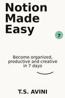 T S Avini - Notion Made Easy, Häftad. Tillgänglighet: Lägg i varukorg