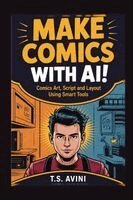 T S Avini - Make Comics with AI, Häftad. Tillgänglighet: Lägg i varukorg