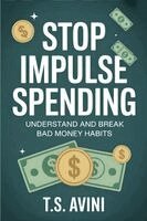T S Avini - Stop Impulse Spending, Häftad. Tillgänglighet: Lägg i varukorg