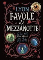 Lyon - Favole di mezzanotte. Le più belle storie dell'orrore per chi è senza paura, Inbunden